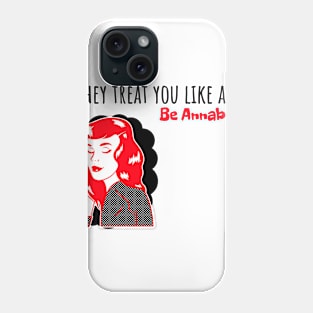 Be Annabelle Phone Case