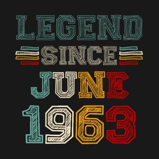 60 Years Old Legend Since June 1963 60th Birthday T-Shirt