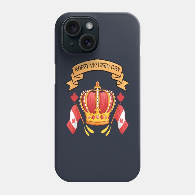 May 21st Victoria Day (Canada) Phone Case by Just Be Cool Today