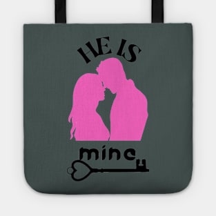 he is mine Tote