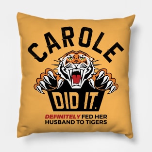 Carole Did It Pillow