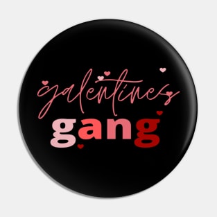 Retro 2022 Valentine's Day Galentines Gang Funny T-Shirt Pin