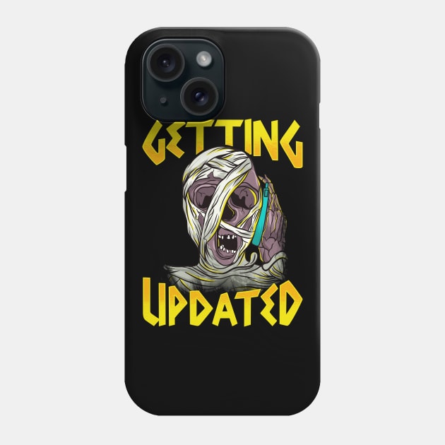 Funny Halloween Mummy Getting Updated Creepy Gift Phone Case by Ramadangonim