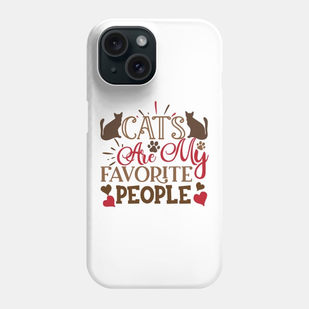 Cats Are My Favorite People Phone Case by P-ashion Tee