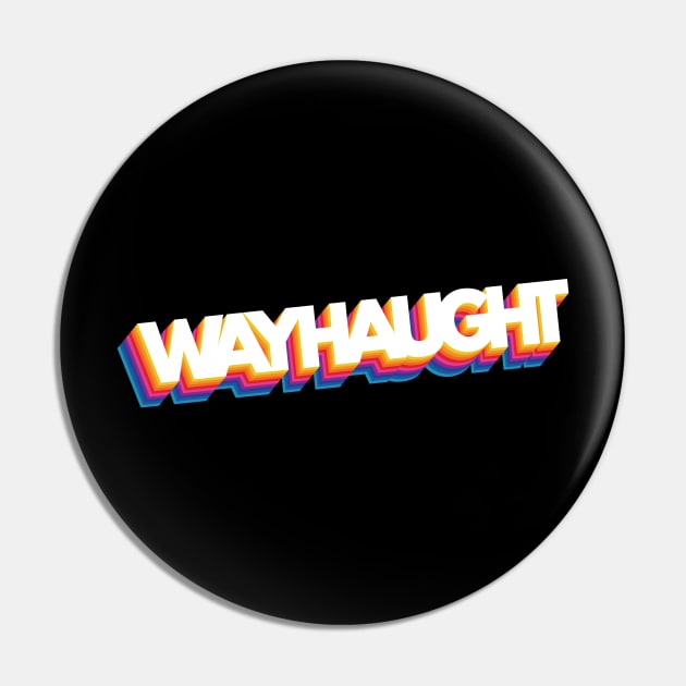 Retro WayHaught Pin by viking_elf