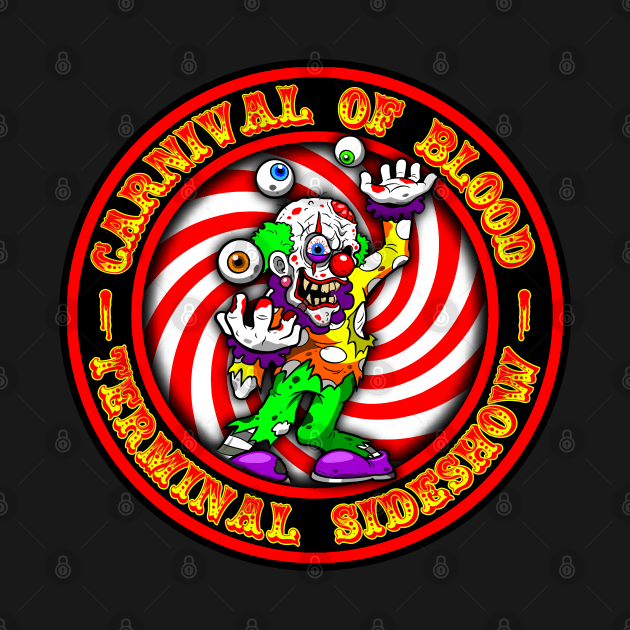 CARNIVAL OF BLOOD - TERMINAL SIDESHOW 2 by GardenOfNightmares