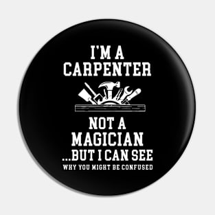 I'm A Carpenter Pin