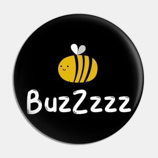 Buzzzz Pin