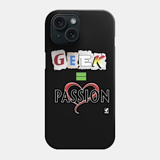 Geek equals Passion Phone Case