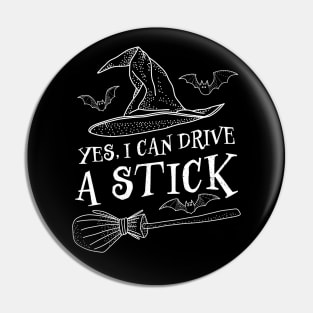 Yes, I Can Drive A Stick Pin