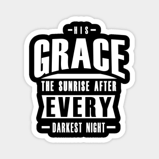 Grace uplifting quote Magnet