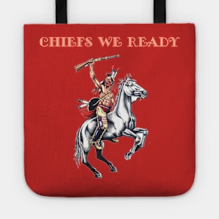 Chiefs We Ready Tote