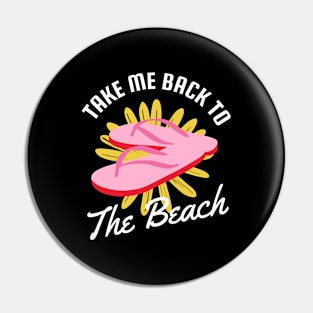 Take Me to the Beach Pin