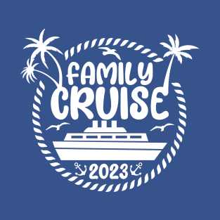 family cruise vacation 2023 T-Shirt