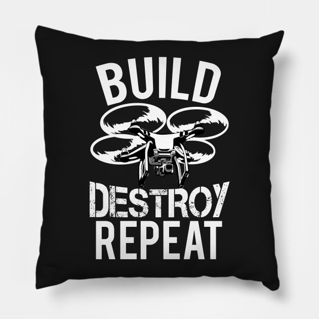 Build Destroy Repeat Quadcopter Drone Pillow by Styleuniversal