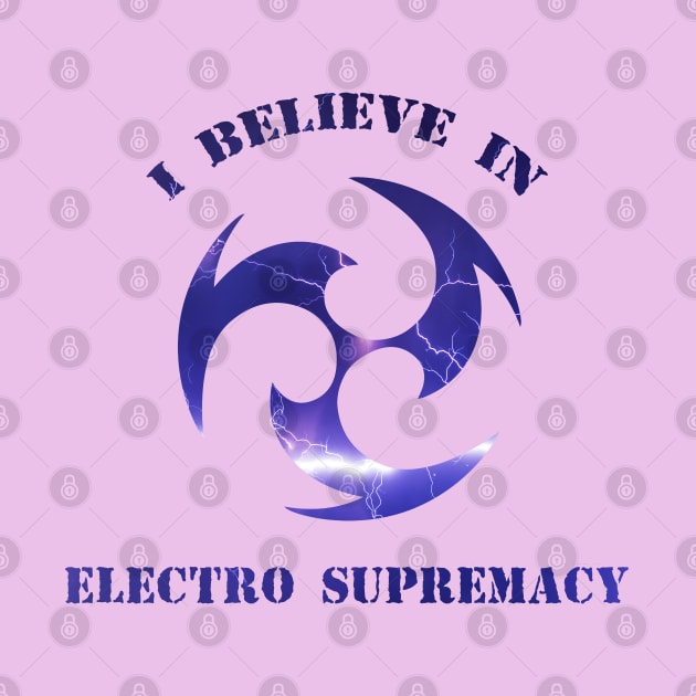 Electro supremacy by Queen Maudit