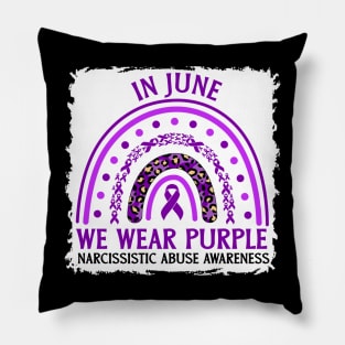 In June We Wear Purple Narcissistic Abuse Awareness Pillow