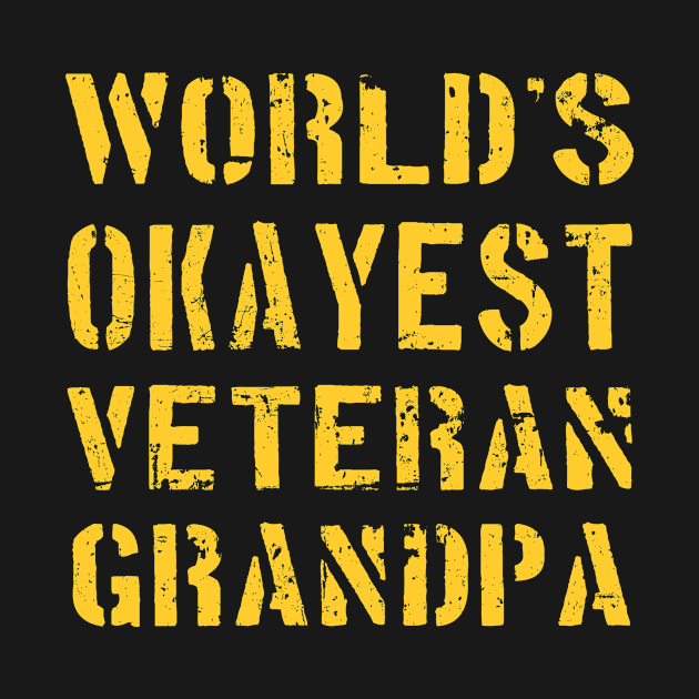 World's Okayest Veteran Grandpa Tshirt by andytruong