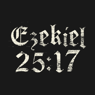 Ezekiel 25:17 T-Shirt