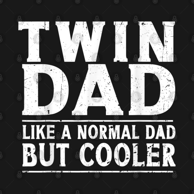 Twin Dad Funny Fathers Day Gift by Flowes