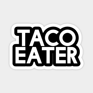 Taco Eater Mega366 #036 Magnet