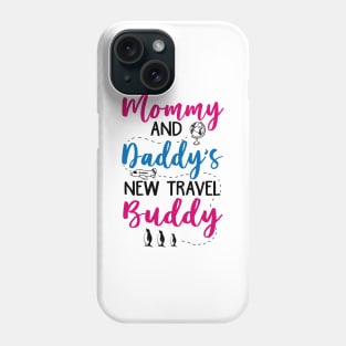 Mommy and Daddy's New Travel Buddy Phone Case