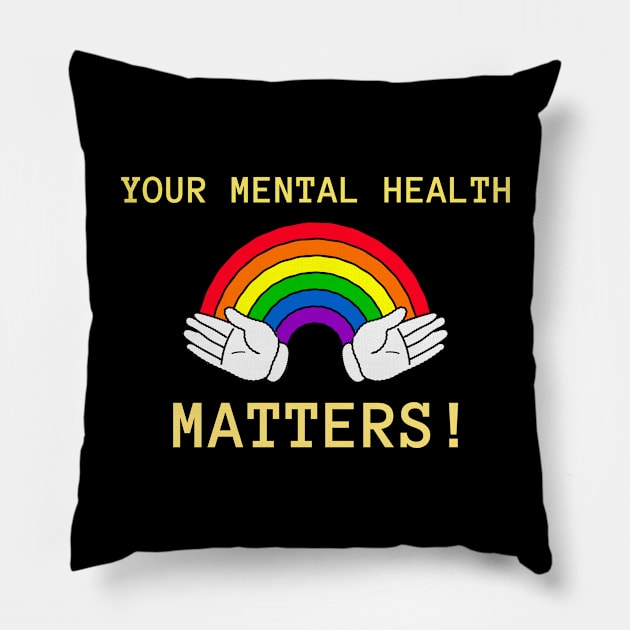 Your Mental Health Matters - Mental Awareness Month Pillow by Rachel Garcia Designs