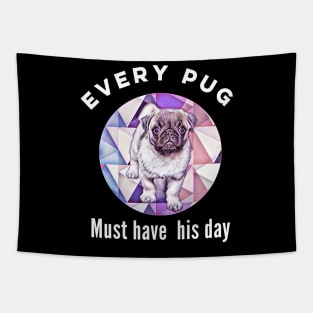 Cute Pug Design. Every pug must have his day. Tapestry