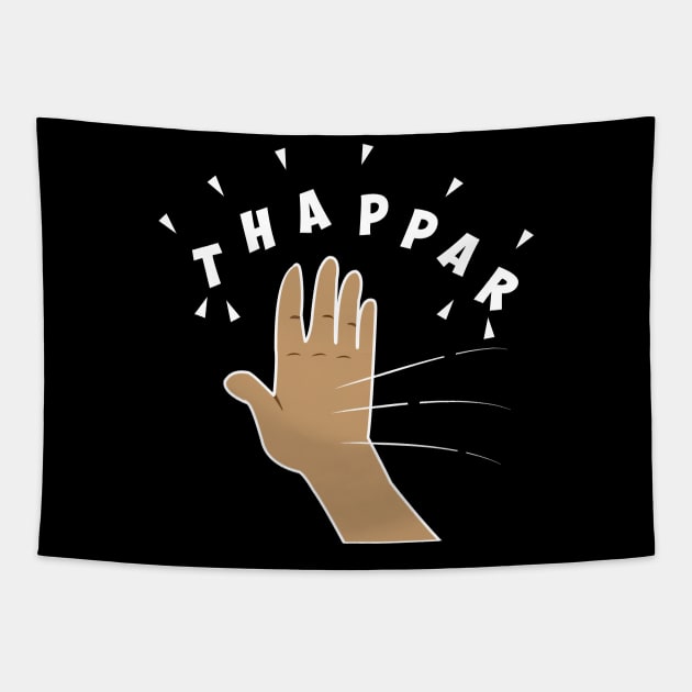 Thappar Marna the Hindi Slap