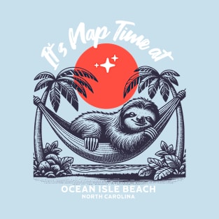 It's Nap Time at Ocean Isle Beach, NC! T-Shirt