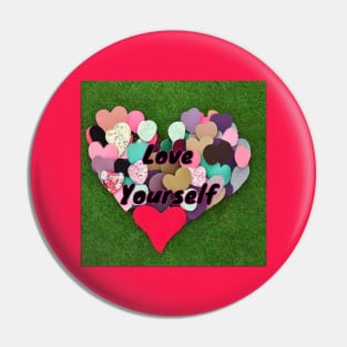 Love yourself Pin