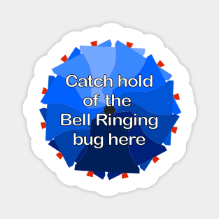 Catch hold of the Bell Ringing bug here Magnet