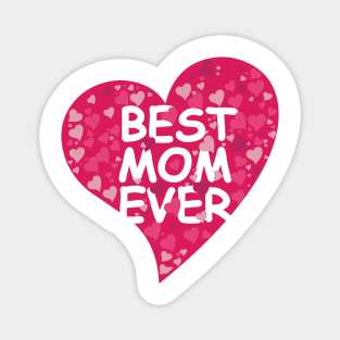 Best MOM Ever Magnet