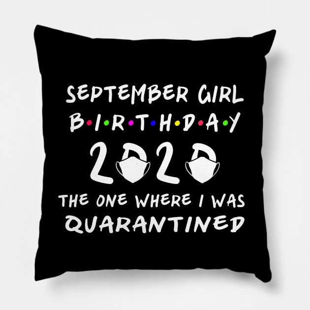 Birthday 2020 Quarantine, September Girl Birthday Pillow by designs4up