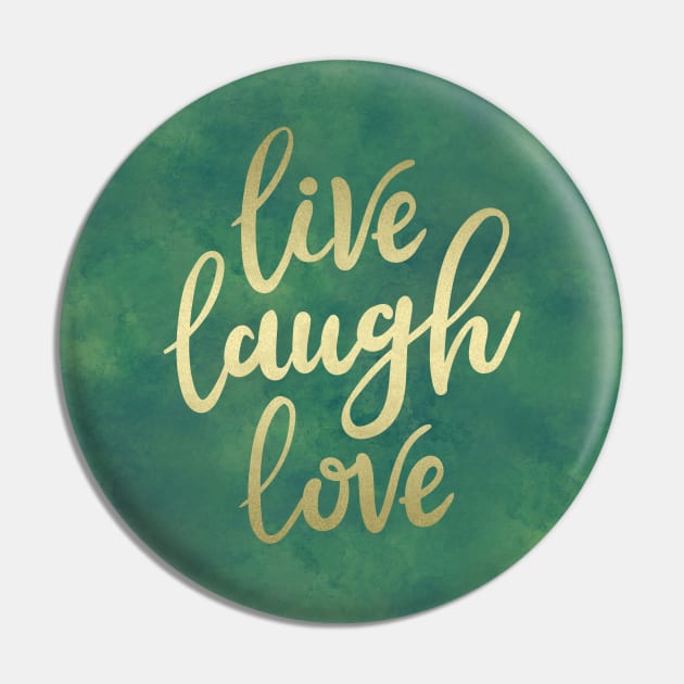 Live Laugh Love Pin by CatyArte