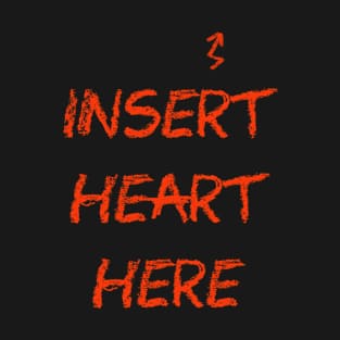 Insert heart here T-Shirt