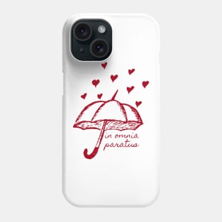 In Omnia Paratus Umbrella with hearts Phone Case