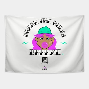 Break the Rules, Breeze Tapestry