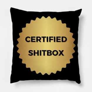 Certified Shitbox - Golden Label And Black Text Circle Design Pillow