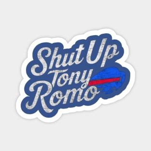 Shut Up Tony Romo Magnet