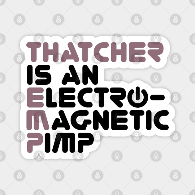 ElectroMagnetic Pimp Magnet by Roufxis