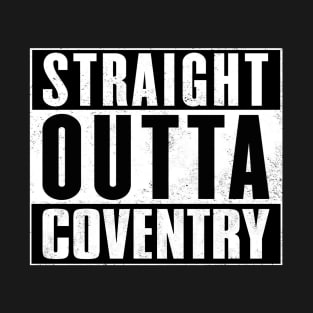 Straight Outta Coventry T-Shirt