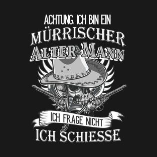 Mürrischer Alter Mann vintage Western Spruch T-Shirt