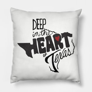 Deep in the Heart of Texas Pillow