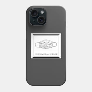 Compliance, not Science (White Mask) Phone Case