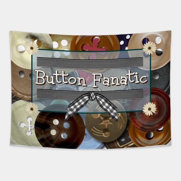 Button Fanatic Tapestry by VersatileCreations2019