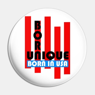 Born Unique Pin