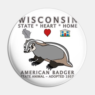 Wisconsin - American Badger - State, Heart, Home - state symbols Pin