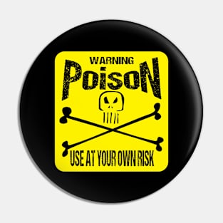 Warning Poison Sign Pin