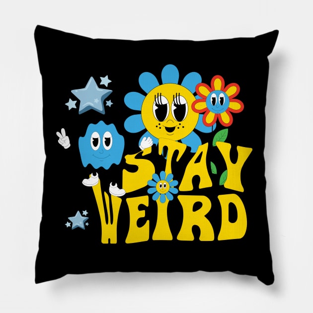 Stay weird Pillow by UnCoverDesign